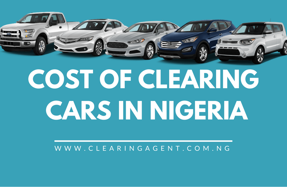 Cost of Clearing Cars in Nigeria