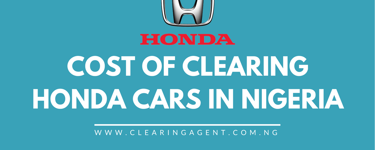 Cost of Clearing Honda Cars