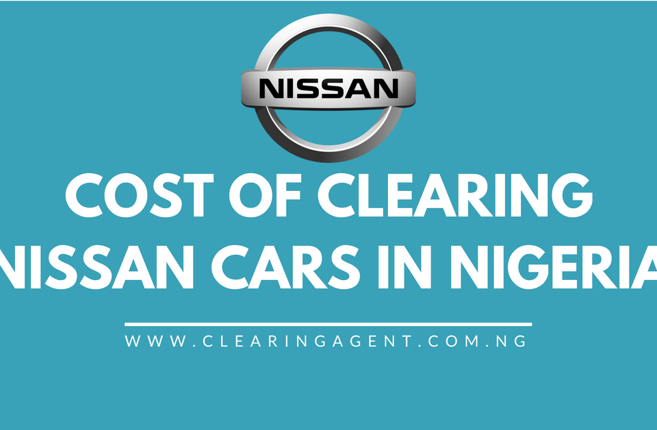 Cost of Clearing Nissan Cars