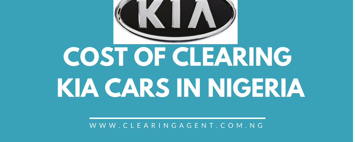 Cost of Clearing KIA Cars in Nigeria