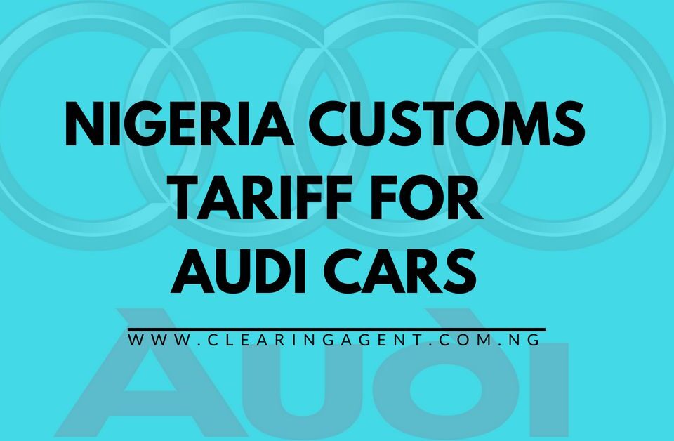 Customs Tariff for Audi Cars