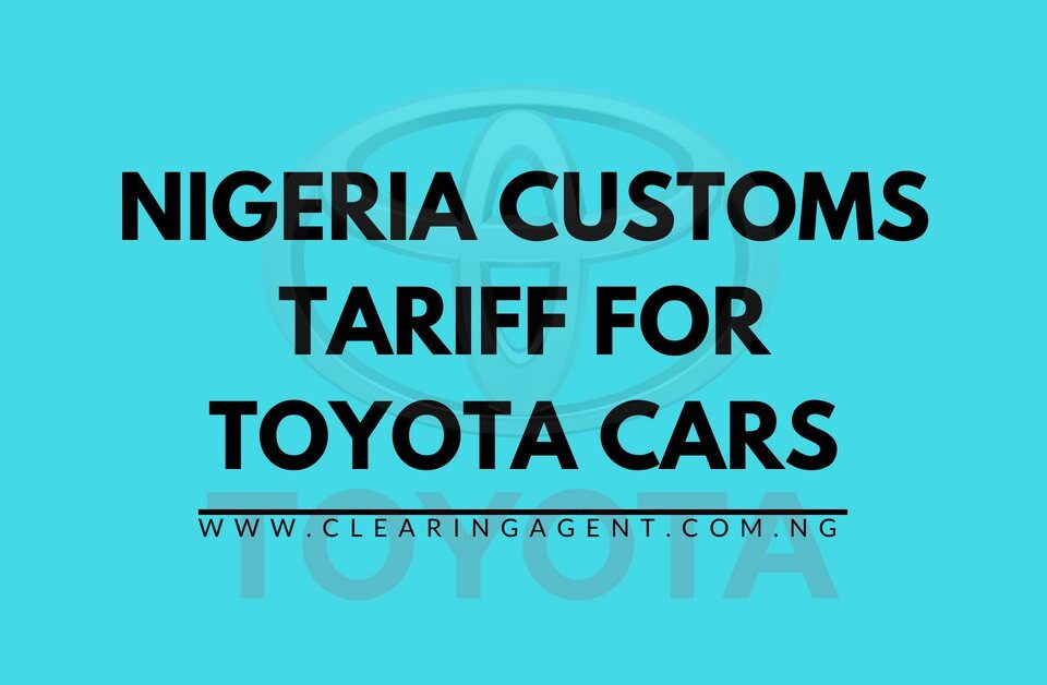 Customs Tariff for Toyota Cars